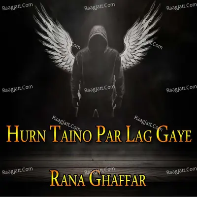 Hurn Taino Par Lag Gaye Poster