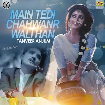 Main Tedi Chahwanr Wali Han Poster
