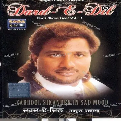 Dared-E-Dildard Bhare Geet Vol-1 - Sardool Sikander