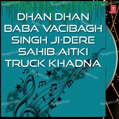 Dhan Dhan Baba Vacibagh Singh Ji-Dere Sahib Aitki Truck Khadna Poster