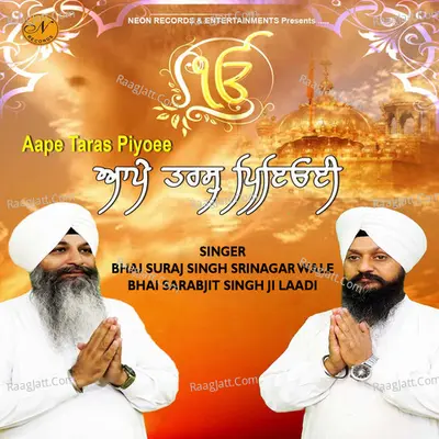 Aape Taras Piyoee - Bhai Suraj Singh Srinagar Wale