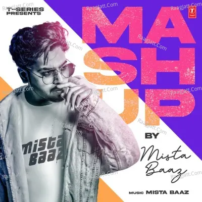 Mashup By Mista Baaz Cover