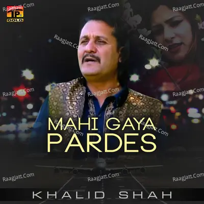 Mahi Gaya Pardes Poster