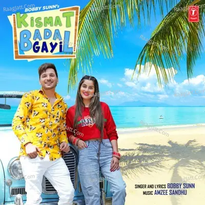 Kismat Badal Gayi