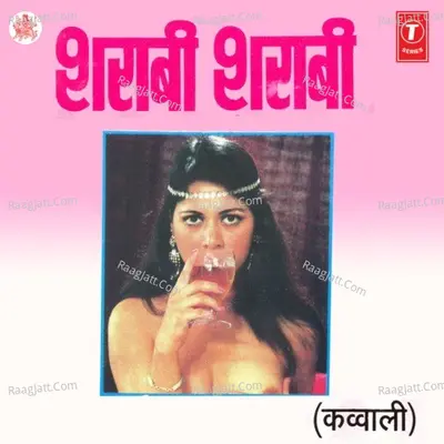 Sharaabi Sharaabi - Mohammed Aslam