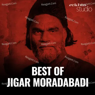 Best of Jigar Moradabadi By Rekhta - season - 1 Cover