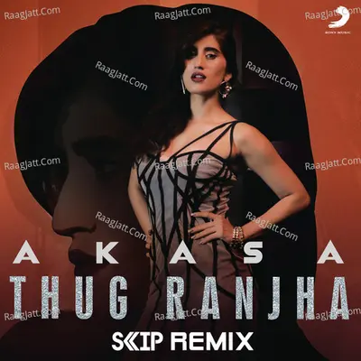 Thug Ranjha (DJ Skip Remix) Cover