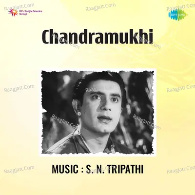 Chandramukhi - Manna Dey