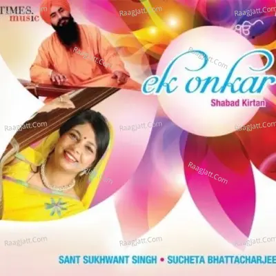 Ek Onkar - Sucheta Bhattacharjee