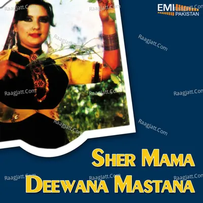 Deewana Mastana - Sher Mama - Noor Jehan