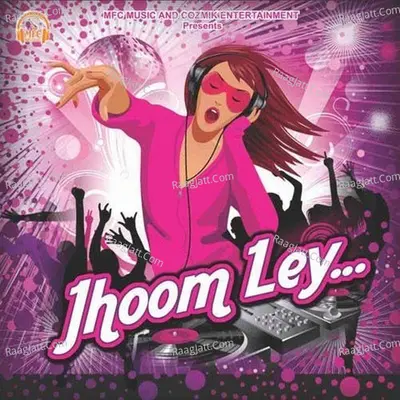 Jhoom Ley Poster