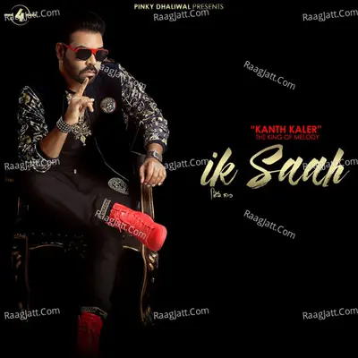 Ik Saah - Kanth Kaler "The King of Melody"