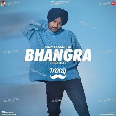 Bhangra Essential - Himmat Sandhu