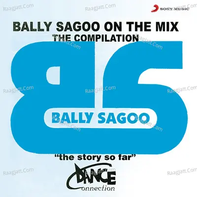 Bally Sagoo On The Mix - The Compilation Poster