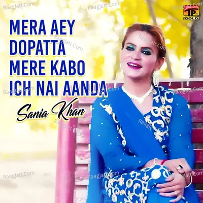 Mera Aey Dopatta Mere Kabo Ich Nai Aanda - Single Cover
