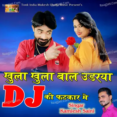 Khula Khula Bal Udariya DJ Ki Fatkar Me