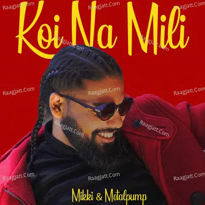 Koi Na Mili Cover