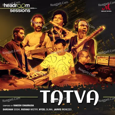 Tatva (feat. Darshan Doshi, Jarvis Menezes, Nyzel Dlima & Rushad Mistry) (Headroom Sessions) Cover