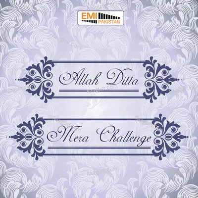 Mera Challenge / Allah Ditta - Noor Jehan