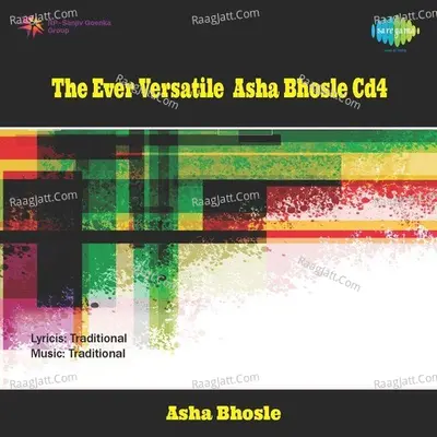 The Ever Versatile - Asha Bhosle, Vol. 4 - Asha Bhosle