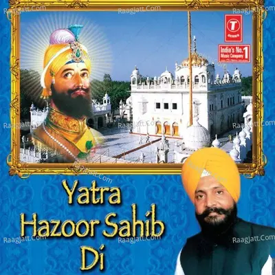 Yatra Hazoor Sahib Di - Gyani Sant Singh Maskeen