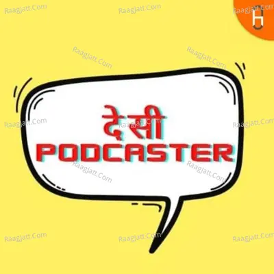 Desi Podcaster | Learn How to start Podcasting in Hindi - season - 1 Poster