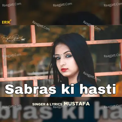 Sabras Ki Hasti