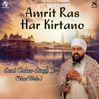Amrit Ras Har Kirtano - Sant Onkar Singh Ji
