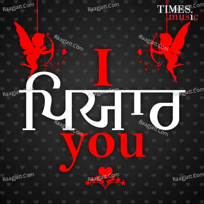 I Piyar You - Punjabi Love Songs Poster