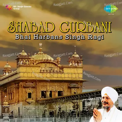 Shabad Gurbani By Bhai Harbans Singh Poster