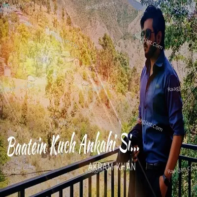 Baatein Kuch Ankahi Si
