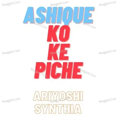 Ashique ko Ke Piche Cover