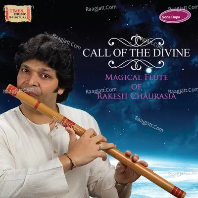 Call Of The Divine -Magical Flute of Rakesh Chaurasia Poster