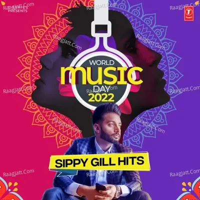 World Music Day 2022 Sippy Gill Hits Poster