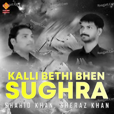 Kalli Bethi Bhen Sughra - Single