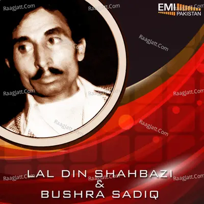 Lal Din Shahbazi - Bushra Sadiq - Bushra Sadiq