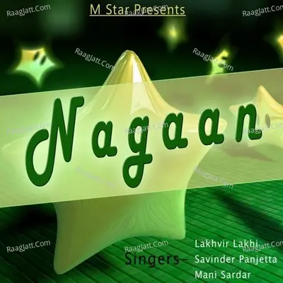 Nagaan - Lakhvir Lakhi