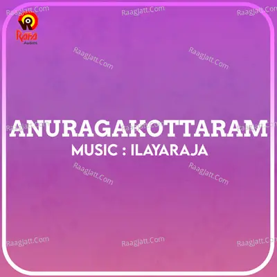 Anuragakottaram Poster