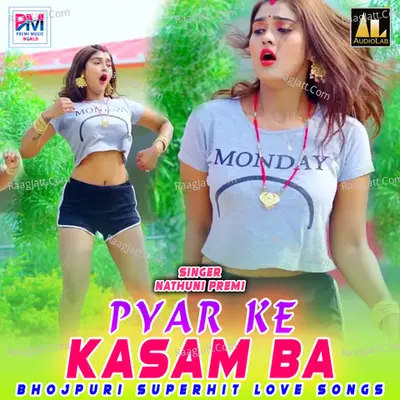 Pyar Ke Kasam Ba-Bhojpuri Superhit Love Songs Poster