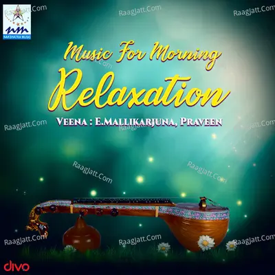 Music for Morning Relaxation - E. Mallikarjuna