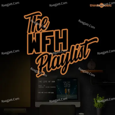 The WFH Playlist - D.Imman