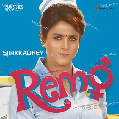 Sirikkadhey (From "Remo") Cover