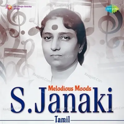 Melodious Moods - S. Janaki - Tamil - S. Janaki