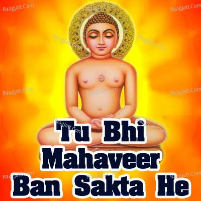 Tu Bhi Mahaveer Ban Sakta He Poster