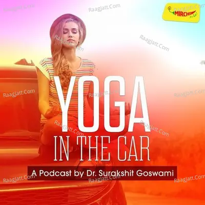 Yoga In The Car | Mirchi - season - 1 Poster