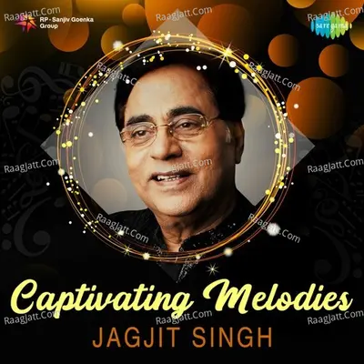 Captivating Melodies-Jagjit Singh - Jagjit Singh