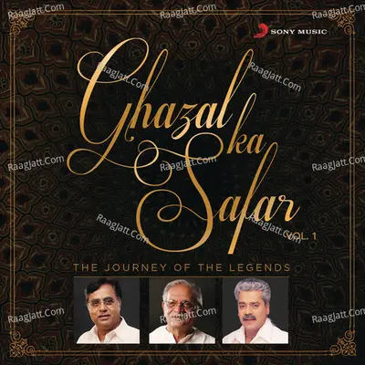 Ghazal Ka Safar, Vol. 1 - Jagjit Singh