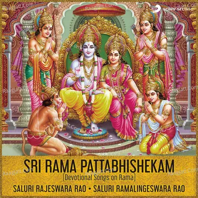Sri Rama Pattabhishekam - S. Rajeswara Rao