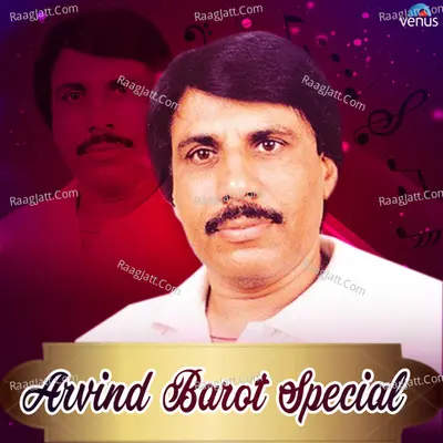 Arvind Barot Special Poster
