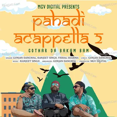 Pahadi Acappella 2 (Gothar Da Bakam Bam)